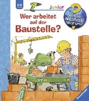 Wieso? Weshalb? Warum? junior, Band 55: Wer arbeitet auf der Baustelle? voorzijde