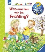 Wieso? Weshalb? Warum? junior, Band 59: Was machen wir im Frühling?