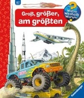 Wieso? Weshalb? Warum? Groß, größer, am größten (Riesenbuch)