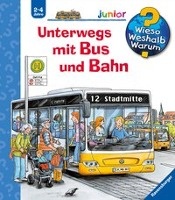 Wieso? Weshalb? Warum? junior, Band 63: Unterwegs mit Bus und Bahn