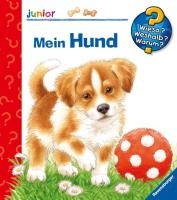 Wieso? Weshalb? Warum? junior, Band 41: Mein Hund