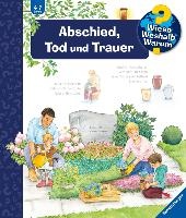 Wieso? Weshalb? Warum?, Band 42: Abschied, Tod und Trauer