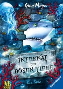 Internat der bösen Tiere, Band 2: Die Falle