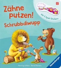 Zähne putzen! Schrubbdiwupp