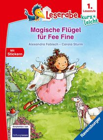 Leserabe 1. Lesestufe Kurz und leicht - Magische Flügel für Fee Fine