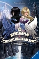 The School for Good and Evil, Band 1: Es kann nur eine geben