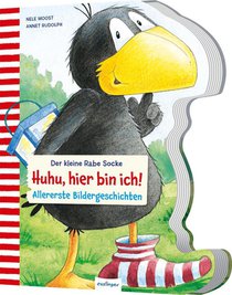 Der kleine Rabe Socke: Huhu, hier bin ich!