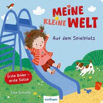 Meine kleine Welt: Auf dem Spielplatz
