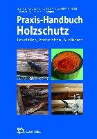 Praxis-Handbuch Holzschutz