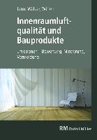 Innenraumluftqualität und Bauprodukte