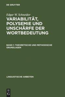 Variabilitat, Polysemie Und Unscharfe Der Wortbedeutung