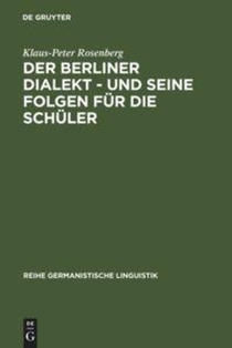 Der Berliner Dialekt - und seine Folgen fur die Schuler