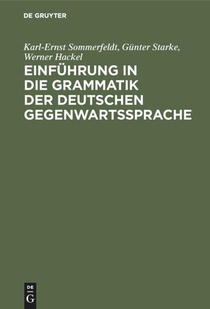 Einfuhrung in Die Grammatik Der Deutschen Gegenwartssprache