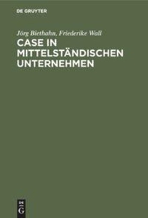 CASE in mittelstandischen Unternehmen