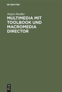 Multimedia mit ToolBook und Macromedia Director