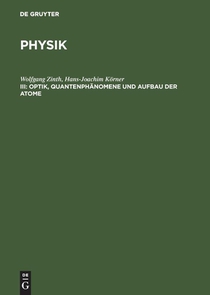 Optik, Quantenphanomene Und Aufbau Der Atome