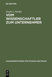 Vom Wissenschaftler Zum Unternehmer