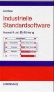 Industrielle Standardsoftware - Auswahl und Einfuhrung