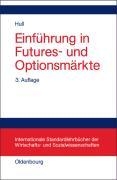 Einfuhrung in Futures- Und Optionsmarkte