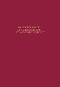 Politischer Wandel, organisierte Gewalt und nationale Sicherheit