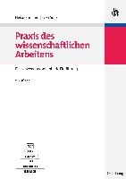 Praxis des wissenschaftlichen Arbeitens