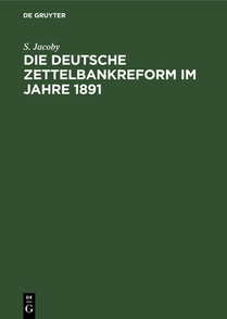 Die Deutsche Zettelbankreform Im Jahre 1891