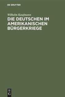 Die Deutschen Im Amerikanischen Burgerkriege
