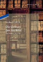 Die Geburt des Archivs