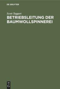 Betriebsleitung Der Baumwollspinnerei