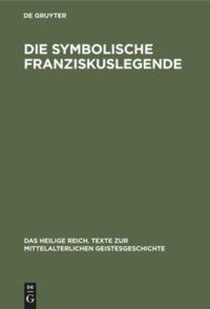 Die Symbolische Franziskuslegende