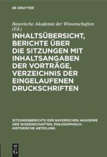 Inhaltsubersicht, Berichte Uber Die Sitzungen Mit Inhaltsangaben Der Vortrage, Verzeichnis Der Eingelaufenen Druckschriften