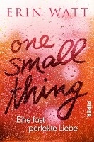 One Small Thing - Eine fast perfekte Liebe voorzijde