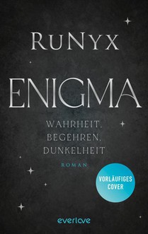 Enigma - Wahrheit, Begehren, Dunkelheit