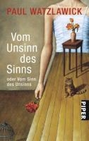 Vom Unsinn des Sinns oder vom Sinn des Unsinns