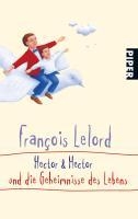 Hector und Hector und die Geheimnisse des Lebens