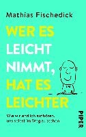 Wer es leicht nimmt, hat es leichter