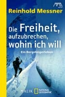 Die Freiheit, aufzubrechen, wohin ich will