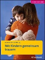 Mit Kindern gemeinsam trauern