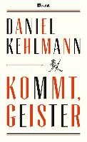 Kommt, Geister