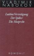 Gesammelte Werke 02. Frühe Romane 2. Lushins Verteidigung. Der Späher. Die Mutprobe