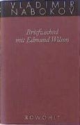 Gesammelte Werke 23. Briefwechsel mit Edmund Wilson 1940-1971