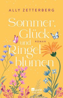 Sommer, Glück und Ringelblumen