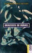 Draußen im Dunkel
