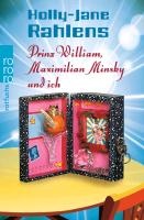 Prinz William, Maximilian Minsky und ich
