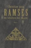 Ramses: Im Schatten der Akazie