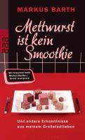 Mettwurst ist kein Smoothie