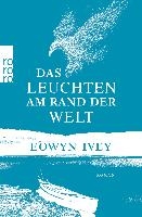 Das Leuchten am Rand der Welt voorzijde