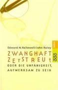 Zwanghaft zerstreut