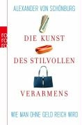 Die Kunst des stilvollen Verarmens
