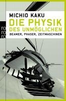 Die Physik des Unmöglichen